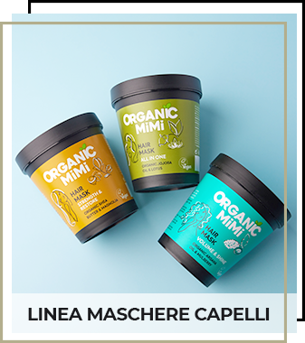 Organic Mimi linea-maschera-capelli